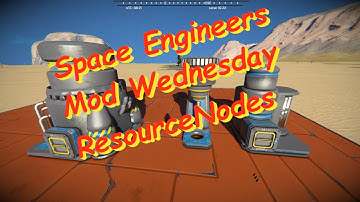 Space Engineers – Mod Wednesday – ResourceNodes