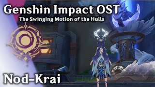 🌒 Nod-Krai 🌘 - The Swinging Motion of the Hulls (ft. Lauma) [原神 Genshin Impact Music + Exploration]