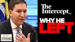 Glenn Greenwald RESPONDS: Why I Left The Intercept Over Censorship