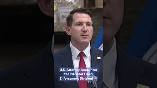 U.S. Attorney Announces the National Fraud Enforcement Division! 🇺🇸