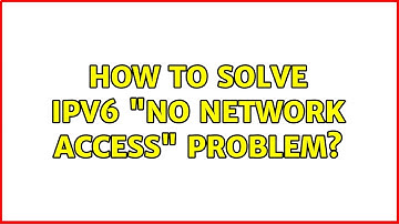 Windows 7: How to solve IPv6 "No network access" problem? (6 Solutions!!)