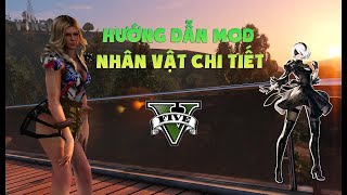 Hướng dẫn Mod nhân vật bằng Menyoo + Share trọn bộ nhân vật trả phí của mình - Work 100%