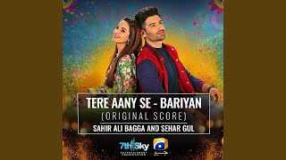 Tere Aany Se - Bariyan (Original Score)
