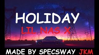 Holiday - LilNasX (Official Lyrics)