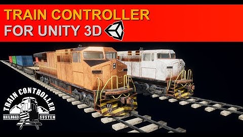 Unity Asset Store | Train Controller for Unity 3D - v3.3 New Features
