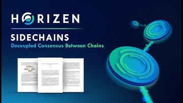Horizen Releases Sidechain White Paper: Decoupled Consensus Between Chains