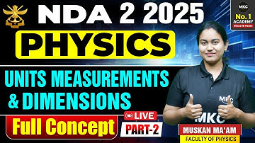 Crack NDA 2 2025 | Physics Units, Measurements & Dimensions Full Guide