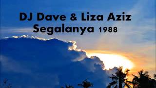 Download Lagu DJ Dave \u0026 Liza Aziz - Segalanya 1988 MP3 Download Lagu DJ Dave \u0026 Liza Aziz - Segalanya 1988 MP3