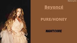 Download Lagu PURE/HONEY ~ Beyoncé (Nightcore) MP3