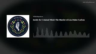 Celebrity Inside the Criminal Mind: The Murder of Lisa Dahm Carlson Net Worth