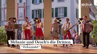 Oesch's Die Dritten - Zirkusjodel - LIVE RTS • 11 June 2017