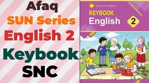 Afaq sun Series English 2 Keybook | SNC | English class 2