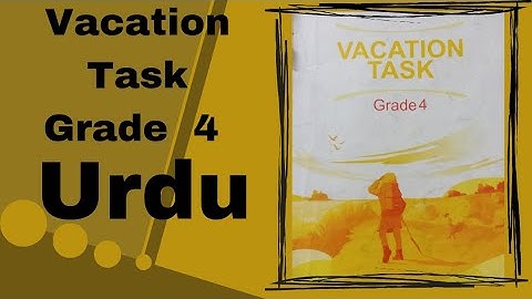 Vacation task | Grade 4 | Urdu | Dar-e-Arqam School |