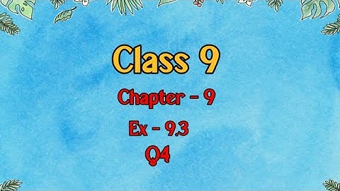 Class 9 l Maths l Ex 9.3 l Q4 (NCERT) @DreamWorldX-lx3uo