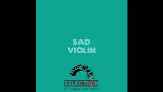 Sad Violin - Non Copyright Sound Effects | man Selection Resimi