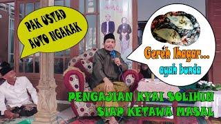 PENGAJIAN LUCU KYAI SOLIHIN TERBARU 2022 ~ ORA NGAKAK ORA PENAK
