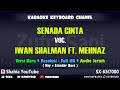 SENADA CINTA IWAN SHALMAN FEAT MEHNAZ KARAOKE