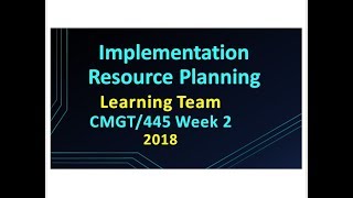 CMGT/445 Week 2 Implementation Resource Planning