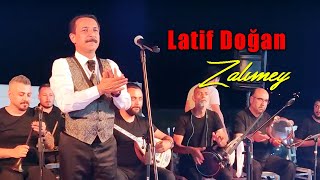 Latif Doğan - Zalimey (Canlı Performans) Resimi