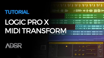 Logic Pro X - Working with MIDI - MIDI Transform
