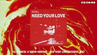 Felix Cartal & Karen Harding - Need Your Love (Extended Mix) Resimi