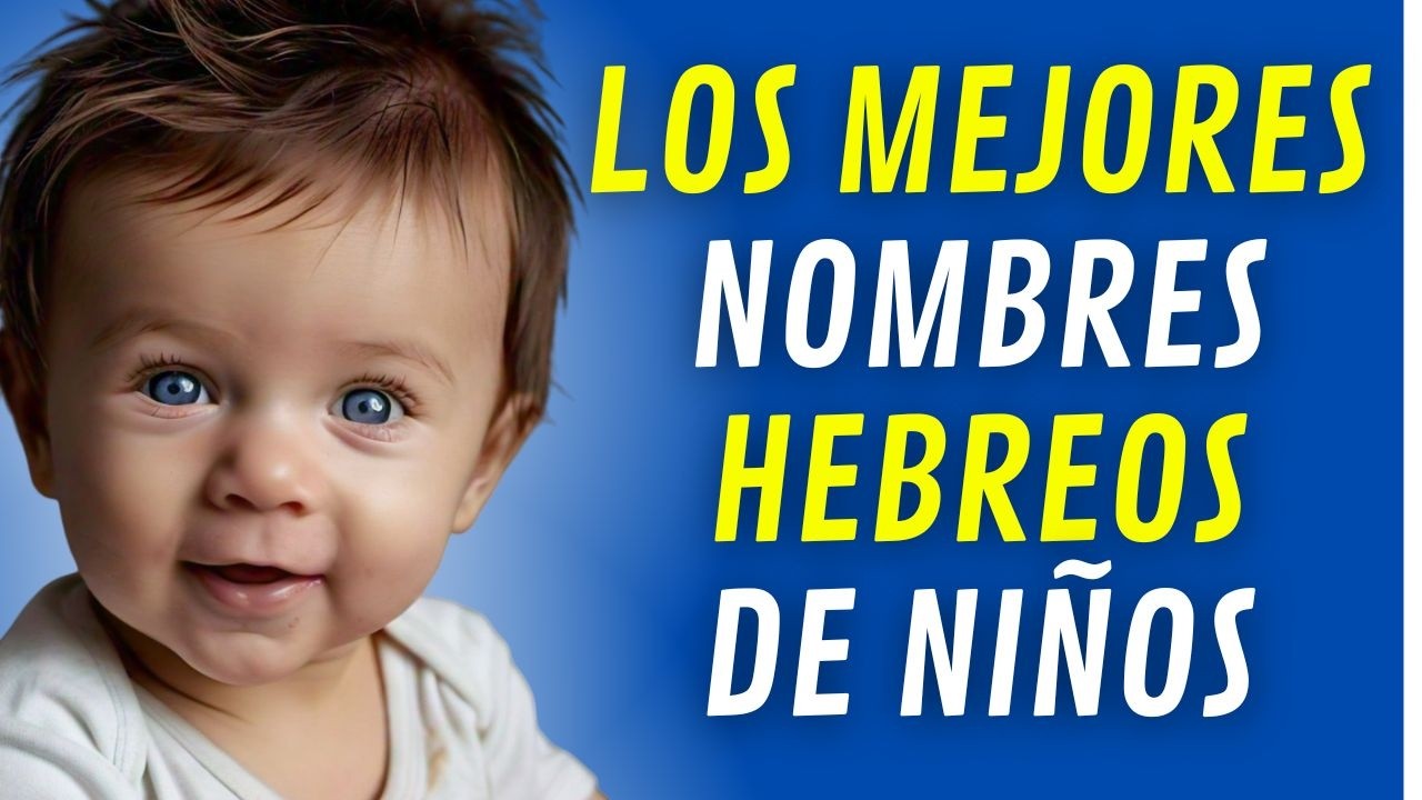 NOMBRES HEBREOS para NIÑOS | Nombres hebreos de niños | La mejor lista de Nombres HEBREOS 👦🏻❤️😍