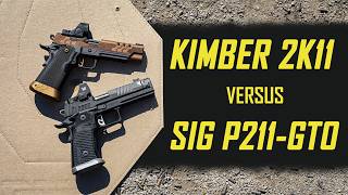 Kimber 2K11 vs Sig Sauer P211-GTO