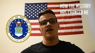 How Has The Military Changed Me?!