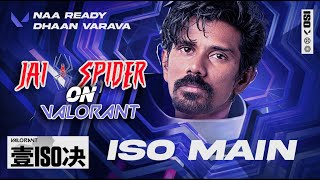 Act 3 Episode 7 | ISO Main | Day 2 | VALORANT LIVE | Jai Spider | Tamil Stream |  New Agent