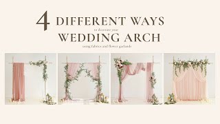 4 different ways to decorate your wedding arch with fabrics and flower garlands