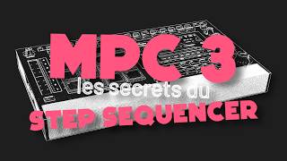 Akai MPC3 : Un Jour, Une Fonction - Le séquenceur à pas