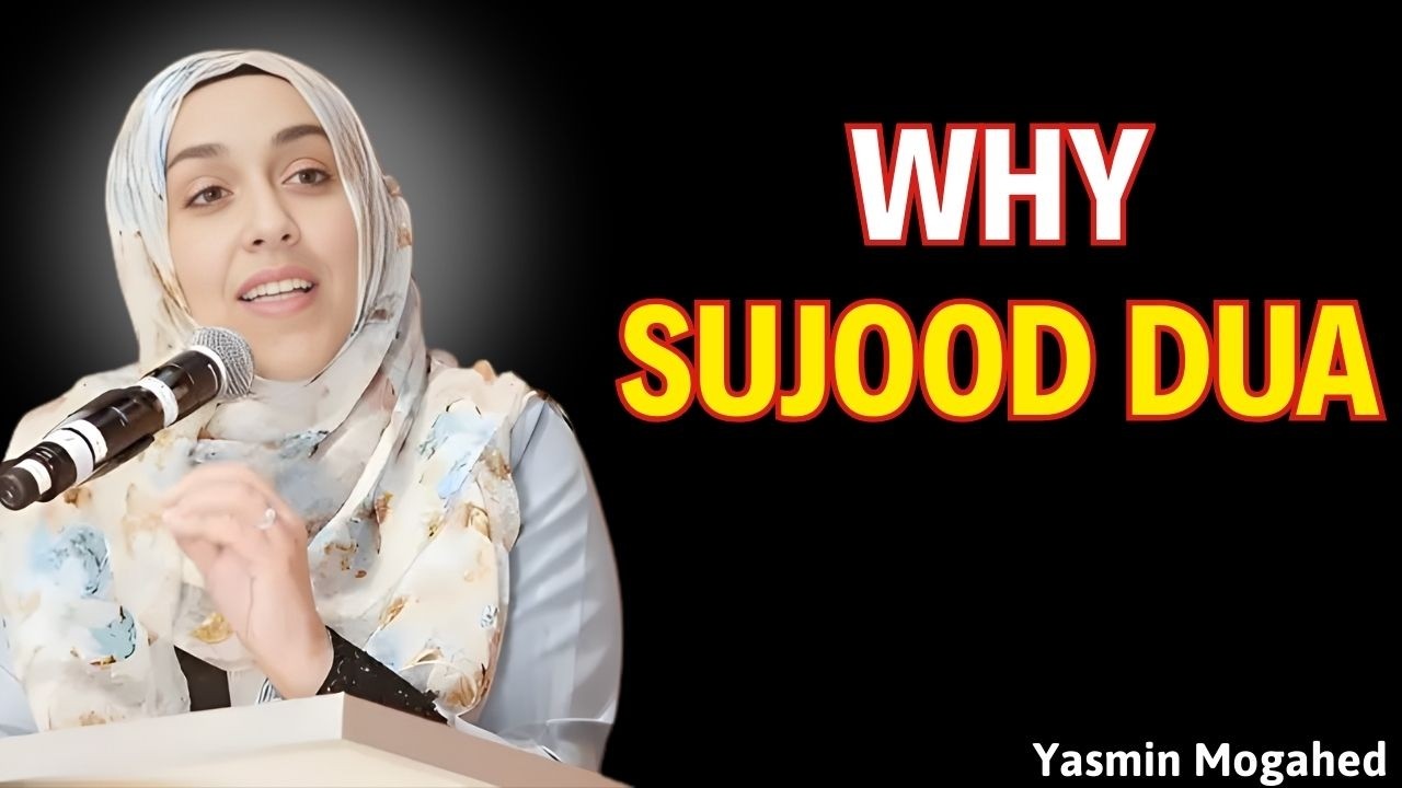 Dua in Sujood During Ramadan Is Unstoppable - Its || Yasmin Mogahed