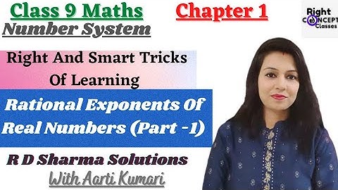 Rational Exponents Of Real Numbers (Part-1) Class 9 Maths R D Sharma Solutions Number System