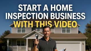 Information How to Start a Home Inspection Business in 2026 Update