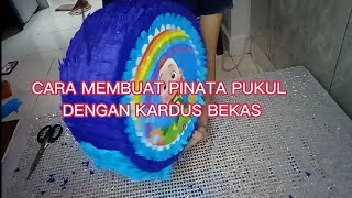 CARA MEMBUAT PINATA PUKUL DARI BAHAN KARDUS BEKAS