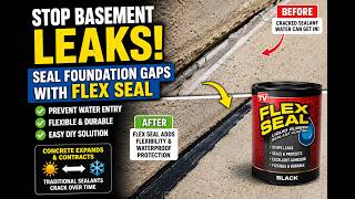 Stop Basement Leaks! Seal Foundation Gaps with Flex Seal | Easy DIY Waterproofing for Homeowners