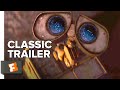 Walle 2008 trailer 1  movieclips classic trailers