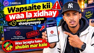 Wapsaite-kii waa la xidhay | Wakhti gaaban ayuu shaqaynayey | Wax lacag ah haku shubin hada 