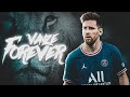 Lionel Messi 2021/22 ● Vanze ► Forever ● feat. Brenton Mattheus