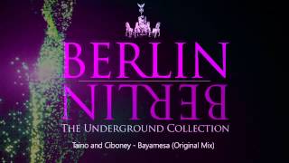 02. Taino and Ciboney - Bayamesa (Berlin Berlin Vol.1)