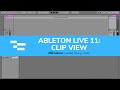 Ableton Live 11: Clip View