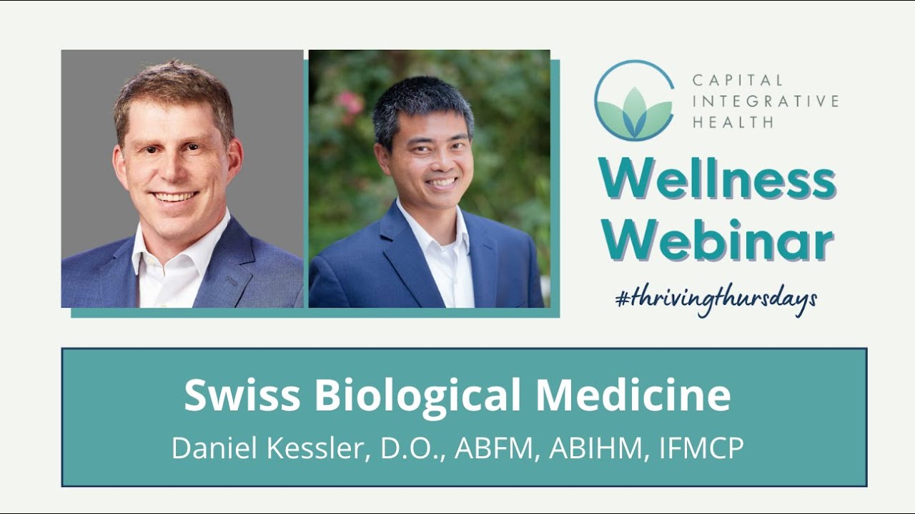 Swiss Biological Medicine with Daniel Kessler, D.O., ABFM, ABIHM, IFMCP
