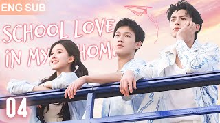 [Eng Sub] School Love In My Home EP 04🧸School Hunk Moved Into My House, From Roomate To Boyfriend by 可爱追剧 Love Drama 50,267 views 5 months ago 29 minutes