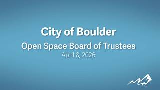 04-08-26 Open Space Board of Trustees Meeting Guide