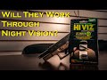 Will HI VIZ Iron Sights Work Through Night Vision?
