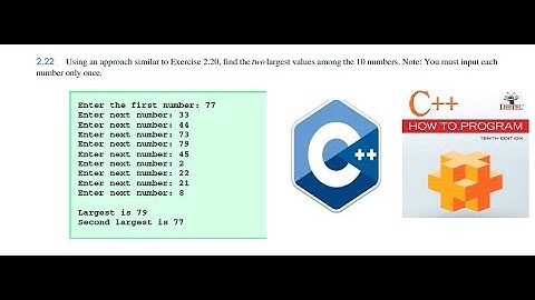 A program that find largest and second largest number  Solution How to program with C++