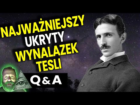 Najważniejszy Ukryty Wynalazek Nikoli Tesli i Jego Wpływ Na Świat - Q&A Przepowiednie Ator Film PL