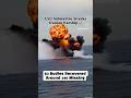 US Attack on Iranian Navy Warship 🚢 | Shocking War Footage #shorts
