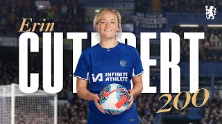 200 Appearances for CUTHBERT! | Erin's journey, top goals and best moments | Chelsea FC