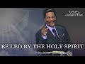 Be led by the holy spirit  pr braz bakka  shepherds voice ministries live